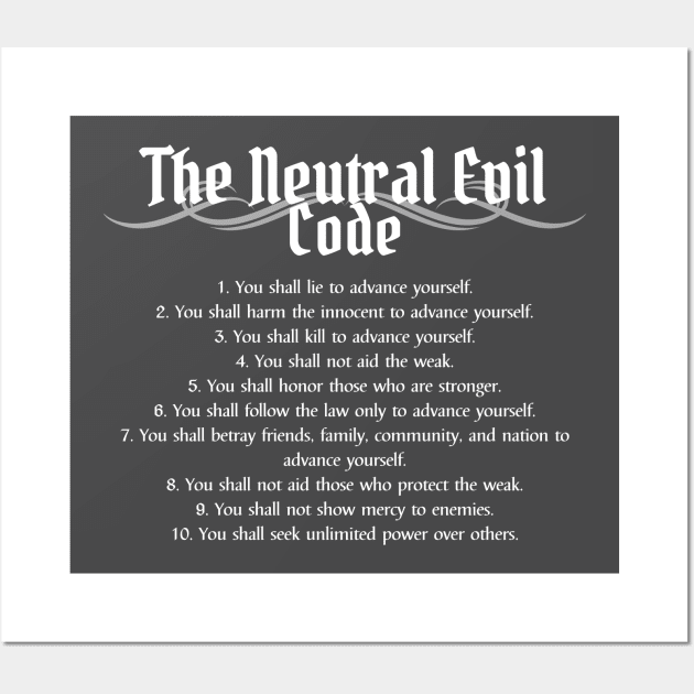 The Neutral Evil Code Alignment Wall Art by DungeonDesigns